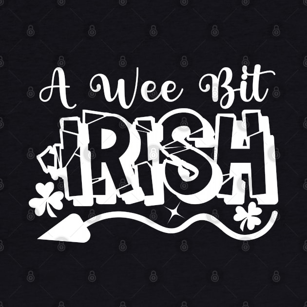 A Wee Bit Irish. Saint Paddy Day by Vooble